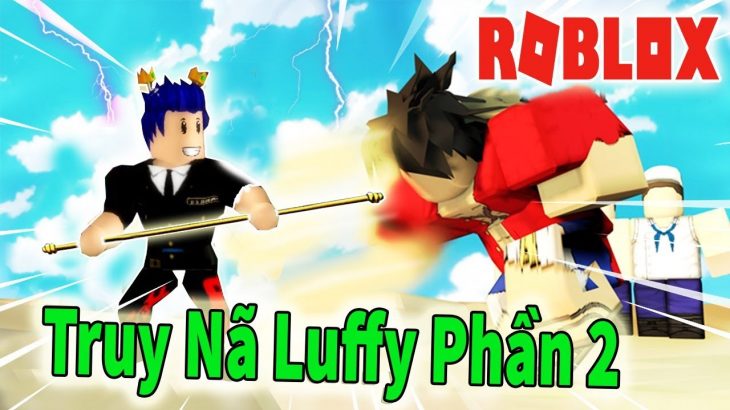 Roblox Tiếp Tục Truy Nã Monkey D Luffy Kiếm Belly Mua - 